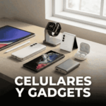 Celulares y Gadgets